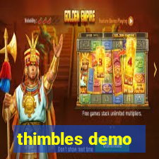 thimbles demo